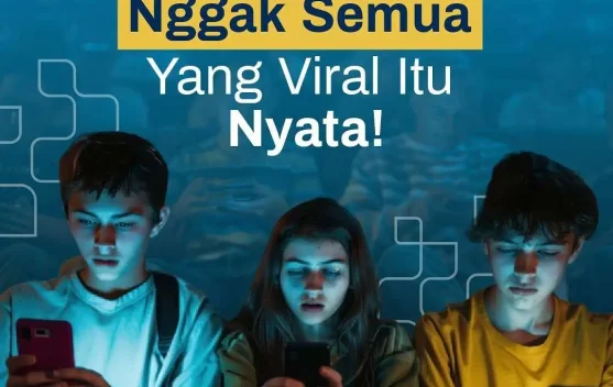 Tidak Semua Yang Viral Itu Nyata 